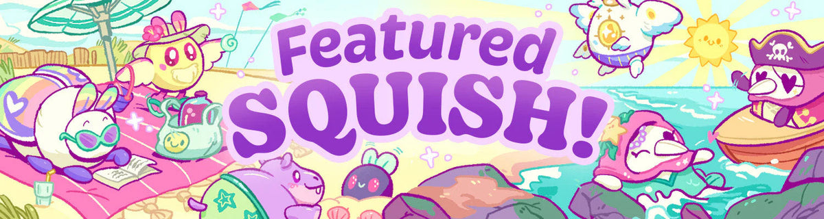 Featured Squish!